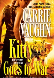 Kitty Goes to War (Carrie Vaughn)