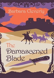 The Damascened Blade (Barbara Cleverly)