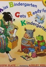 Miss Bindergarten Gets Ready for Kindergarten (Joseph Slate)