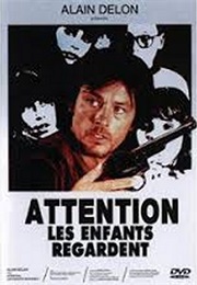 Attention, Les Enfants Regardent (1978)