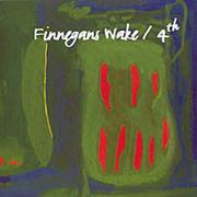 Finnegans Wake - 4th