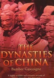The Dynasties of China (Bamber Gascoigne)