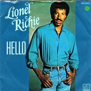 &quot;Hello&quot; by Lionel Richie