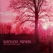Wicked Minds - From the Purple Skies