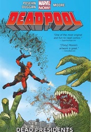 Deadpool, Vol. 1: Dead Presidents (Brian Posehn)