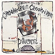 Pavement - Crooked Rain, Crooked Rain (1994)