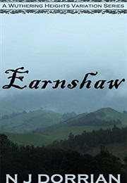 Earnshaw (Wuthering Heights Variation Series) (N. J. Dorrian)
