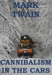 Cannibalism in the Cars (Mark Twain)