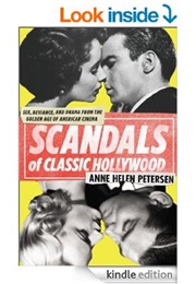 Scandals of Classic Hollywood (Anne Helen Petersen)