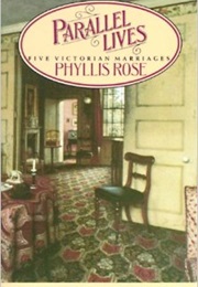 Parallel Lives (Phyllis Rose)