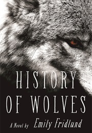 History of Wolves (Emily Fridlund)