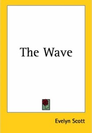 The Wave (Evelyn Scott)