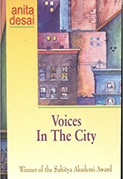 Voices in the City (Anita Desai)
