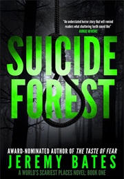 Suicide Forest (Jeremy Bates)