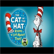 The Cat in the Hat Knows Alot About That