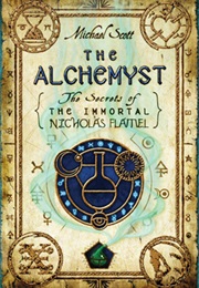 The Alchemyst: The Secrets of the Immortal Nicholas Flamel (Michael Scott)