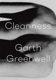 Cleanness (Garth Greenwell)