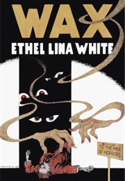 Wax (Ethel Lina White)
