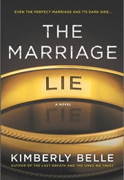 The Marriage Lie (Kimberly Belle)