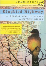 Kingbird Highway (Kenn Kaufman)