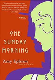 One Sunday Morning (Amy Ephron)