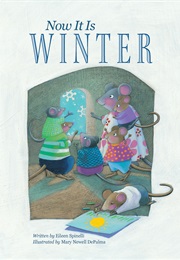 Now It Is Winter (Eileen Spinelli)