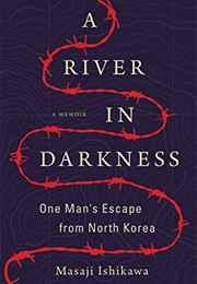 A River in Darkness (Masaji Ishikawa)