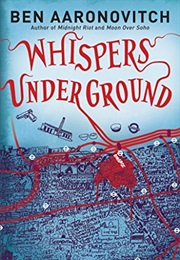 Whispers Under Ground (Ben Aaronovitch)