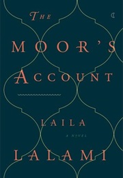 The Moor&#39;s Account (Laila Lalami)