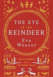 The Eye of the Reindeer (Eva Weaver)