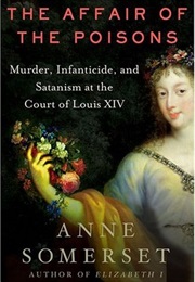 The Affair of the Poisons (Anne Somerset)