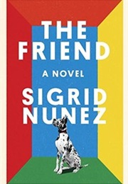 The Friend (Sigrid Nunez)