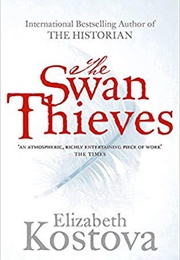 The Swan Thieves (Elizabeth Kostova)