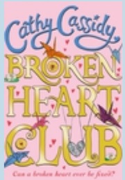 Broken Heart Club (Cathy Cassidy)