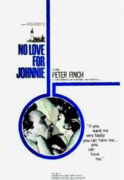 No Love for Johnnie (Ralph Thomas)