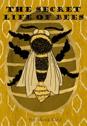 The Secret Life of Bees (Sue Monk Kidd)