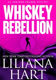Whiskey Rebellion (Liliana Hart)