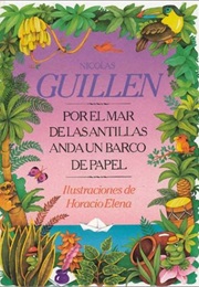 On the Antilles Sea in a Paper Boat (Nicolas Guillen)