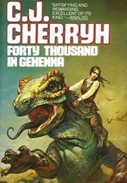 Forty Thousand in Gehenna (C.J. Cherryh)