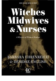 Witches Midwives and Nurses (Barbara Ehrenreich)