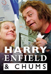 Harry Enfield and Chums (1990)