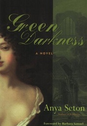 Green Darkness (Anya Seton)