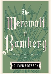 The Werewolf of Bamberg (Oliver Potzsch)