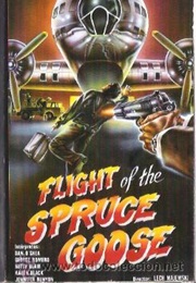 Flight of the Spruce Goose (1986)