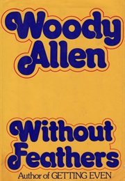 Without Feathers (Woody Allen)