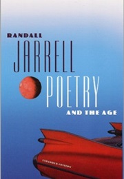 Poetry and the Age (Randall Jarrell)