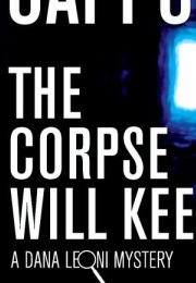 Corpse Will Keep (Pat Caponi)