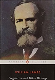 Pragmatism and Other Writings (William James)