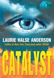Catalyst (Laurie Halse Anderson)