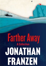 Farther Away (Jonathan Franzen)